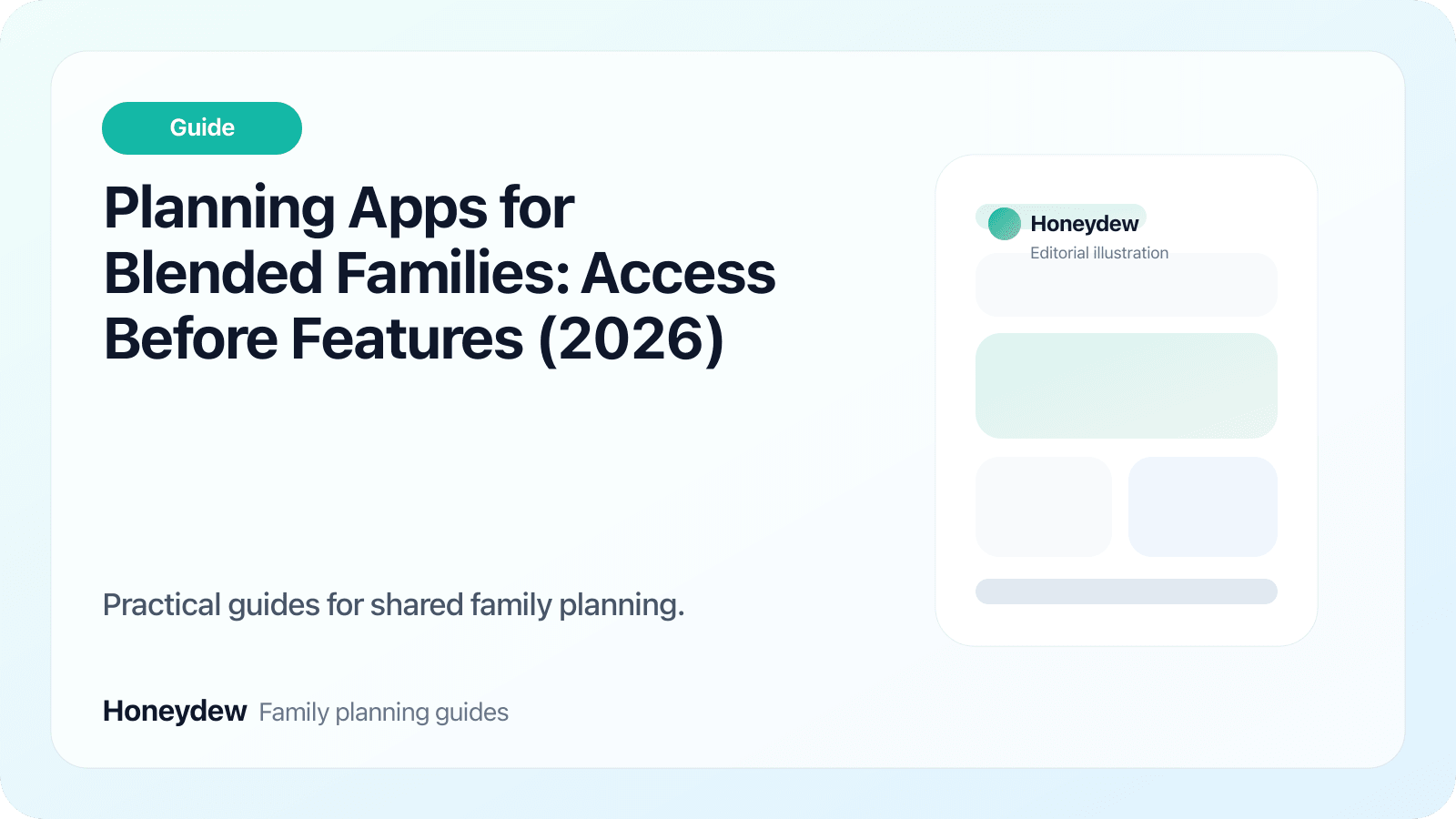 Planning Apps for Blended Families: Access Before Features (2026)