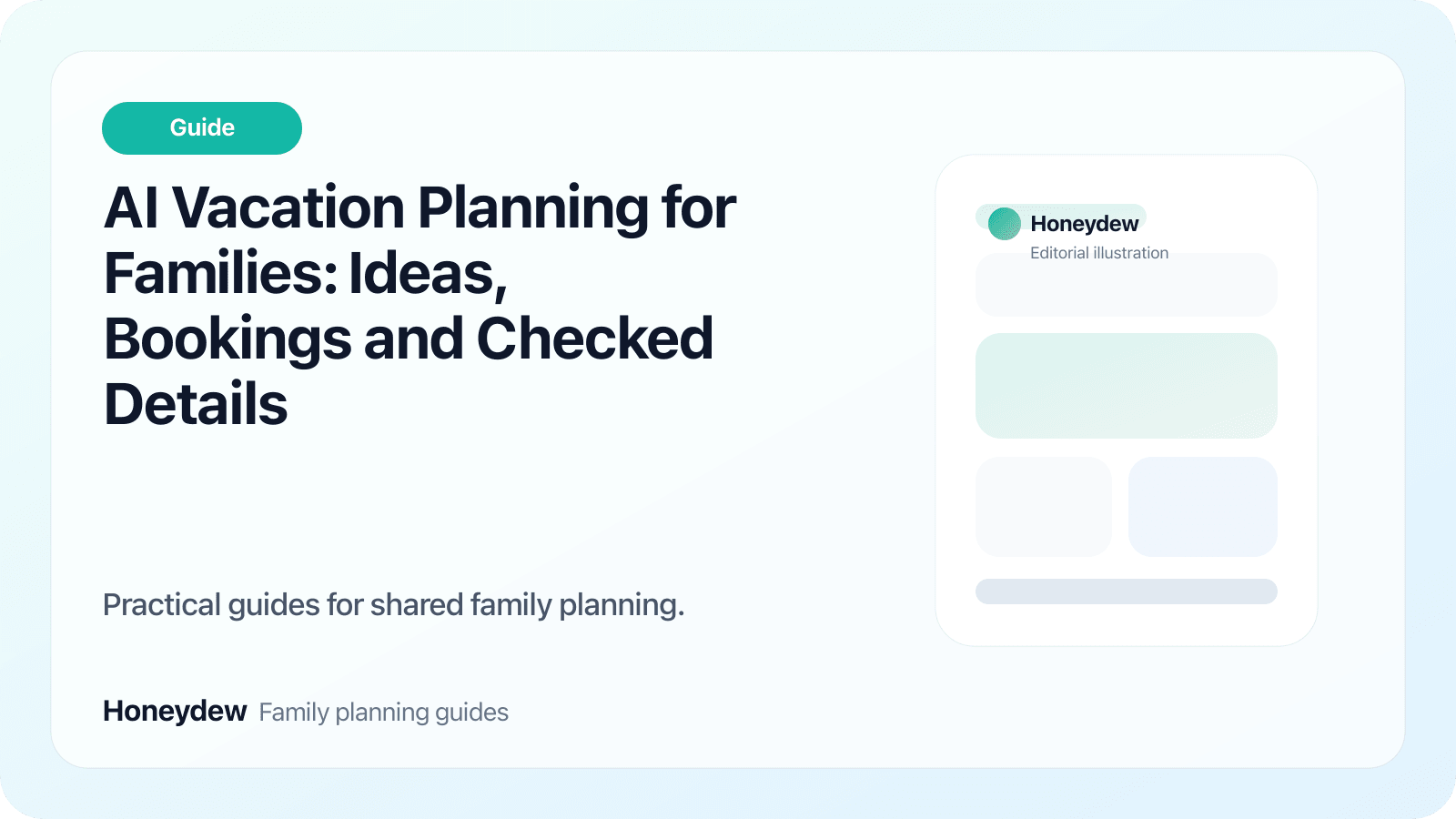 AI Vacation Planning for Families: Ideas, Bookings and Checked Details