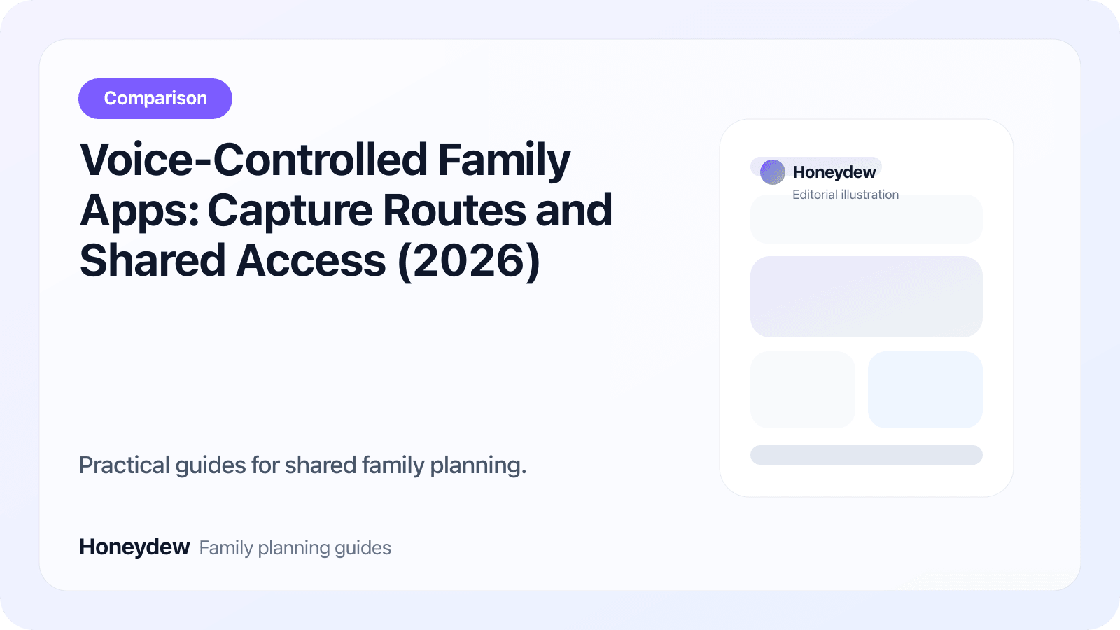 Voice-Controlled Family Apps: Capture Routes and Shared Access (2026)