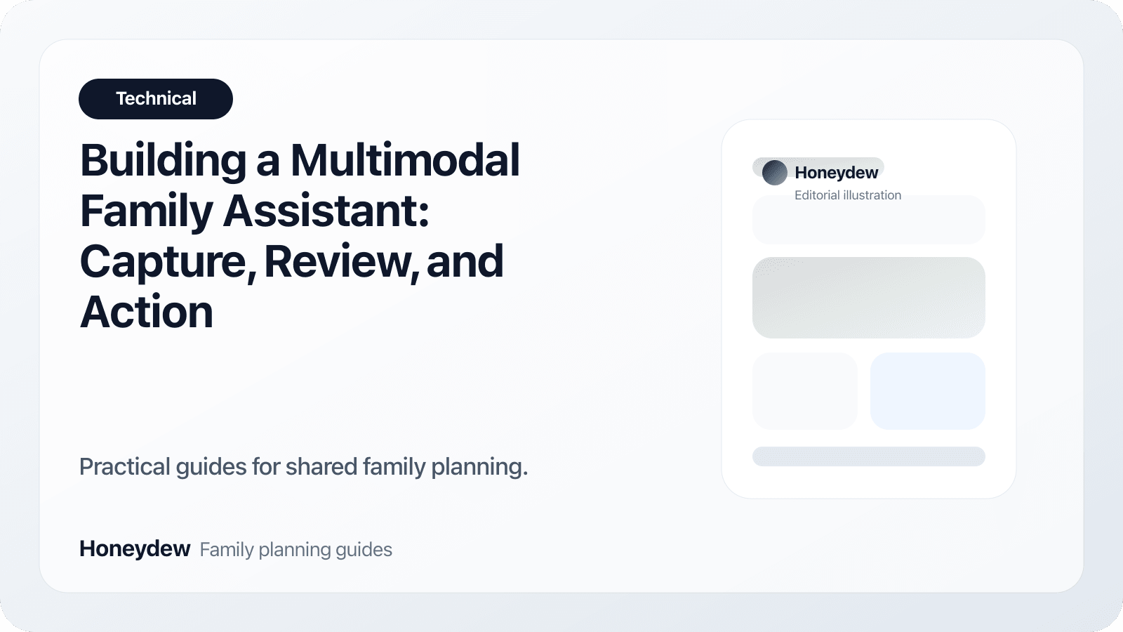 Building a Multimodal Family Assistant: Capture, Review, and Action