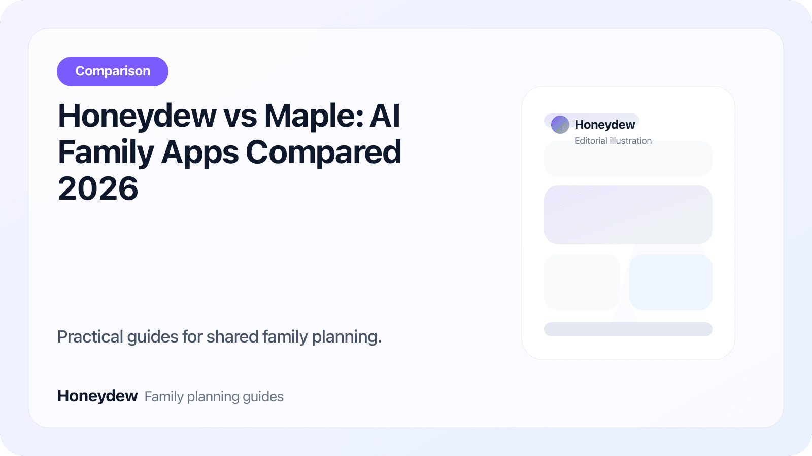 Honeydew vs Maple: AI Family Apps Compared 2026