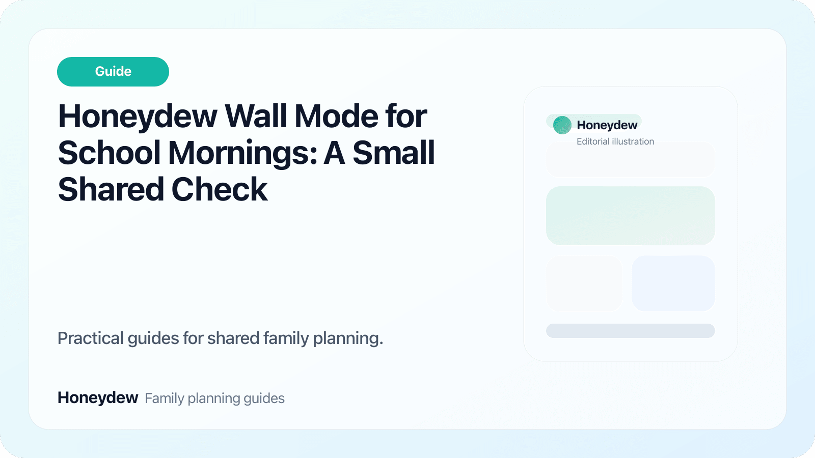 Honeydew Wall Mode for School Mornings: A Small Shared Check