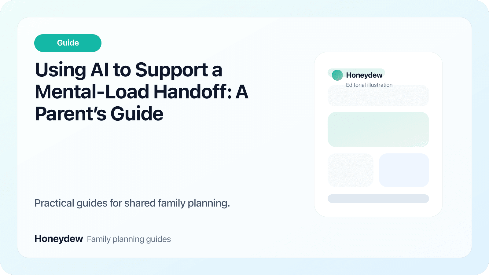 Using AI to Support a Mental-Load Handoff: A Parent’s Guide