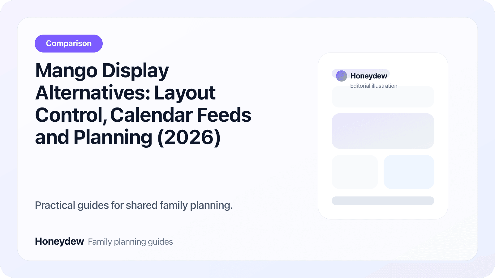Mango Display Alternatives: Layout Control, Calendar Feeds and Planning (2026)