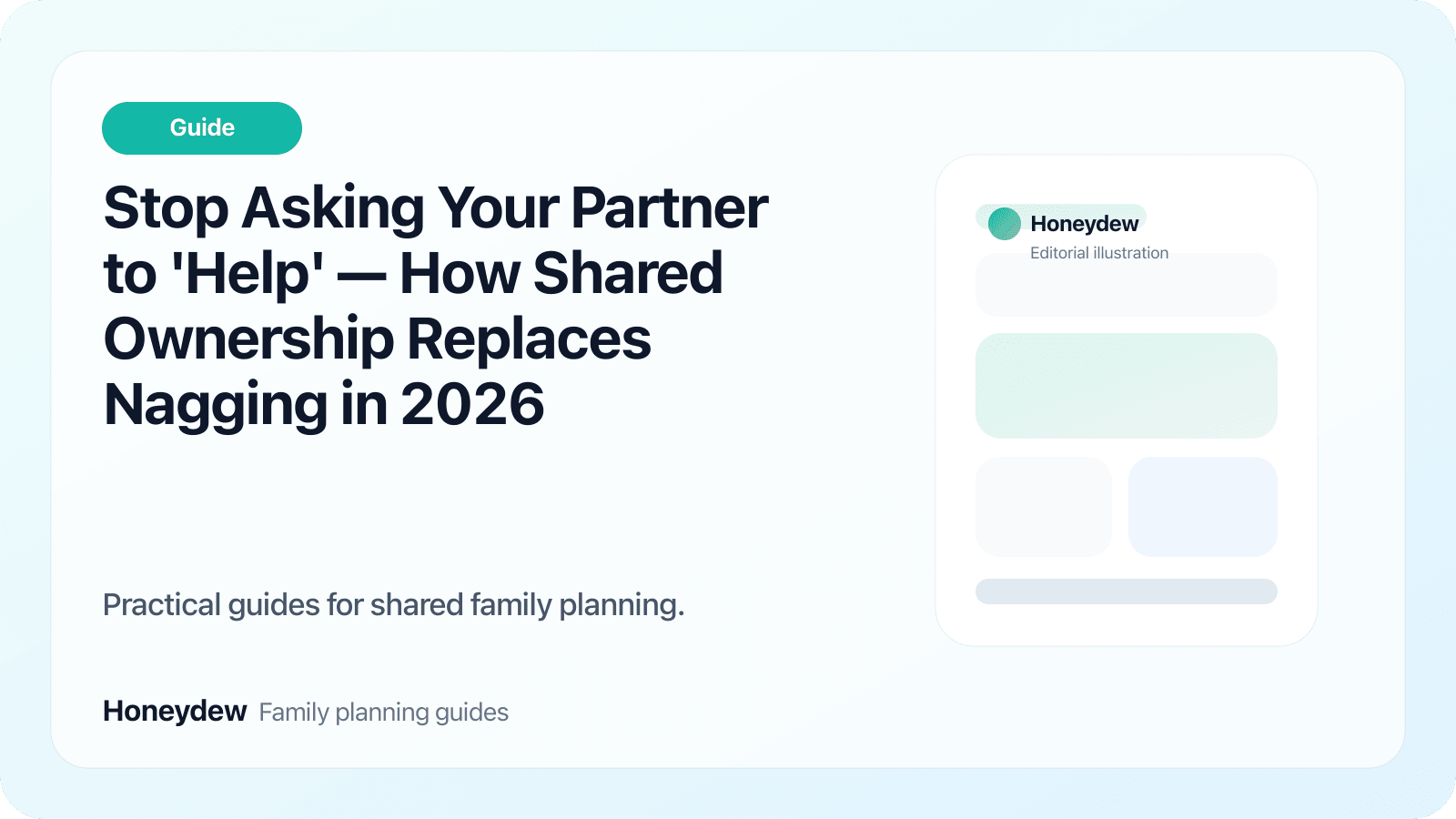 Stop Asking Your Partner to 'Help' — How Shared Ownership Replaces Nagging in 2026