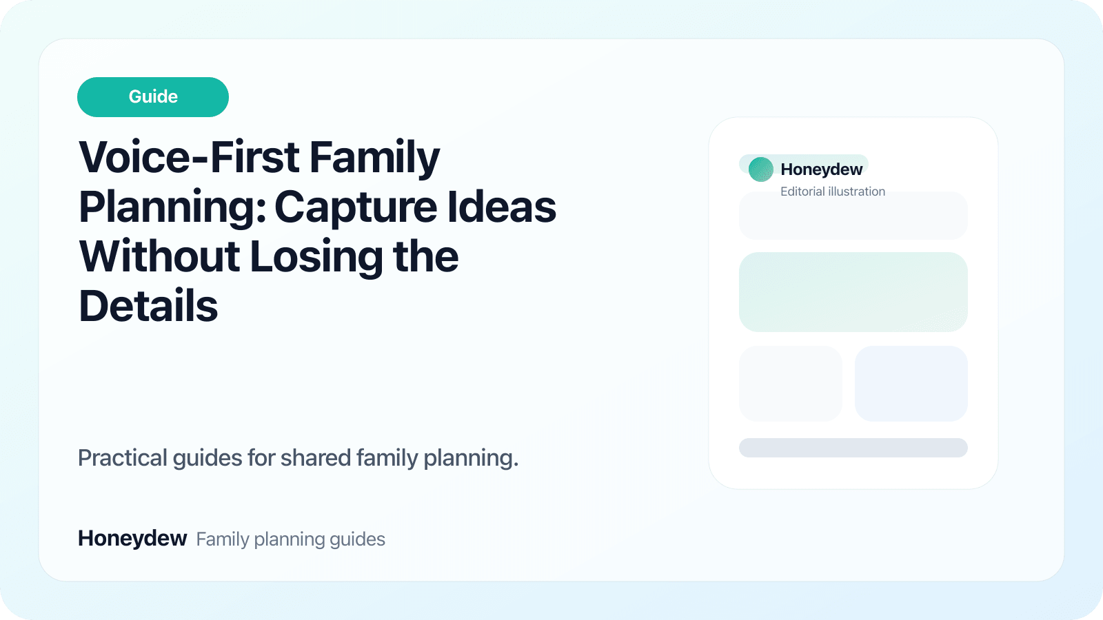 Voice-First Family Planning: Capture Ideas Without Losing the Details